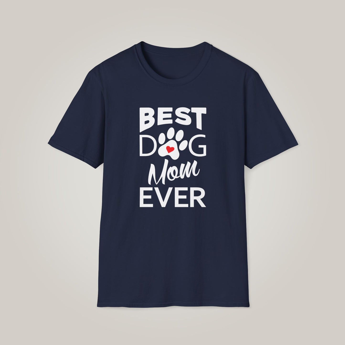 Best Dog Mom Ever Unisex Softstyle T-shirt