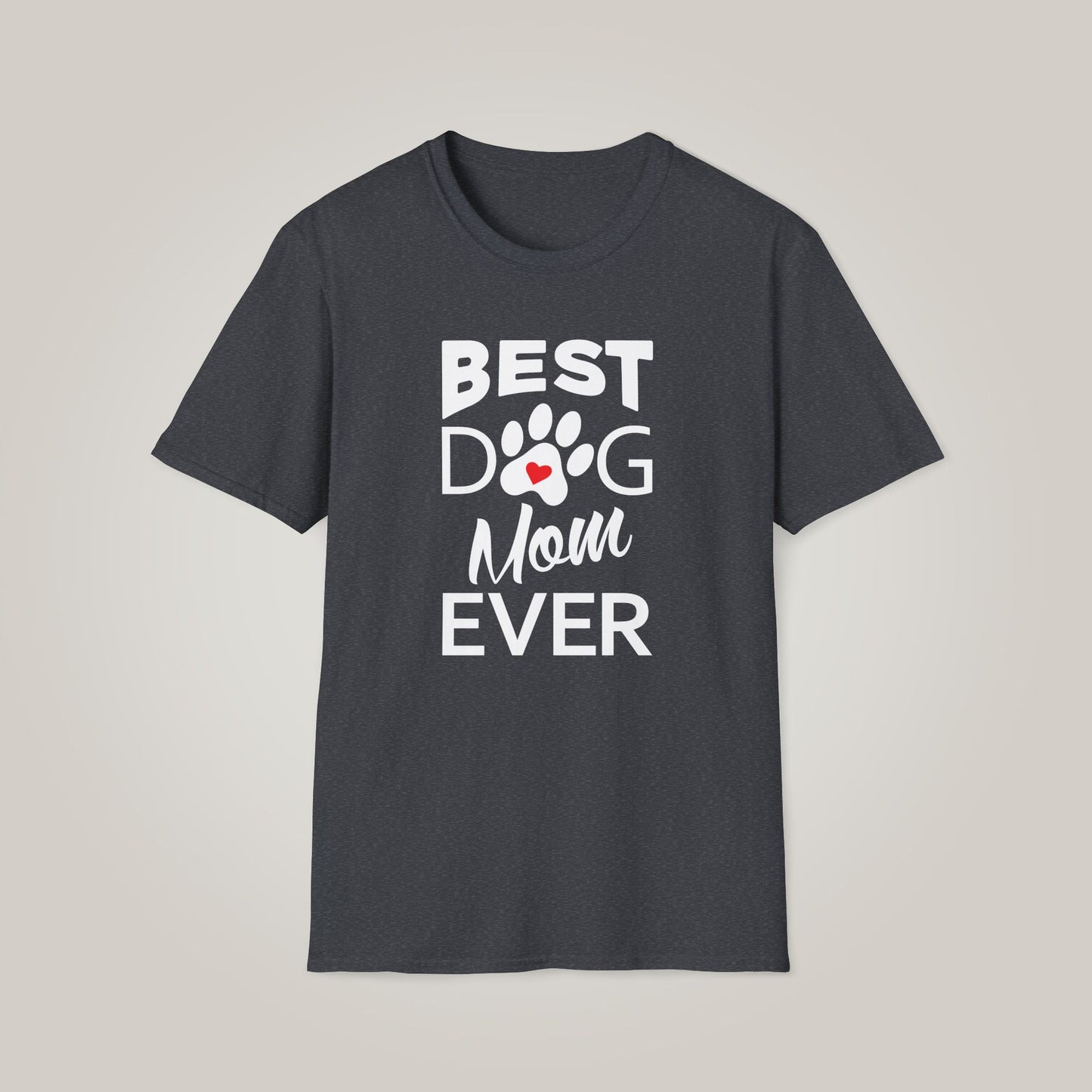 Best Dog Mom Ever Unisex Softstyle T-shirt
