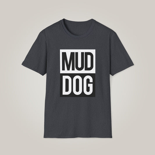 Mud Dog Unisex Softstyle T-Shirt