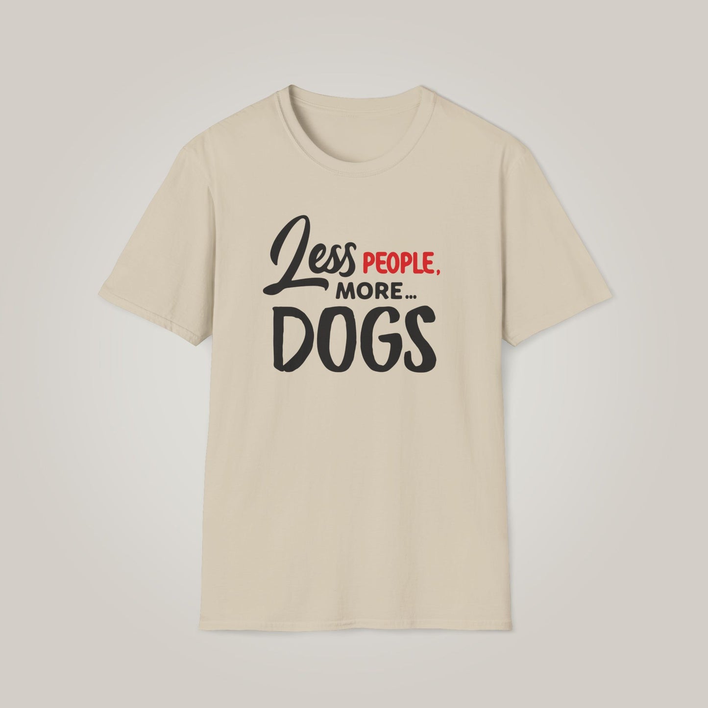 Less People, More Dogs Unisex Softstyle T-shirt
