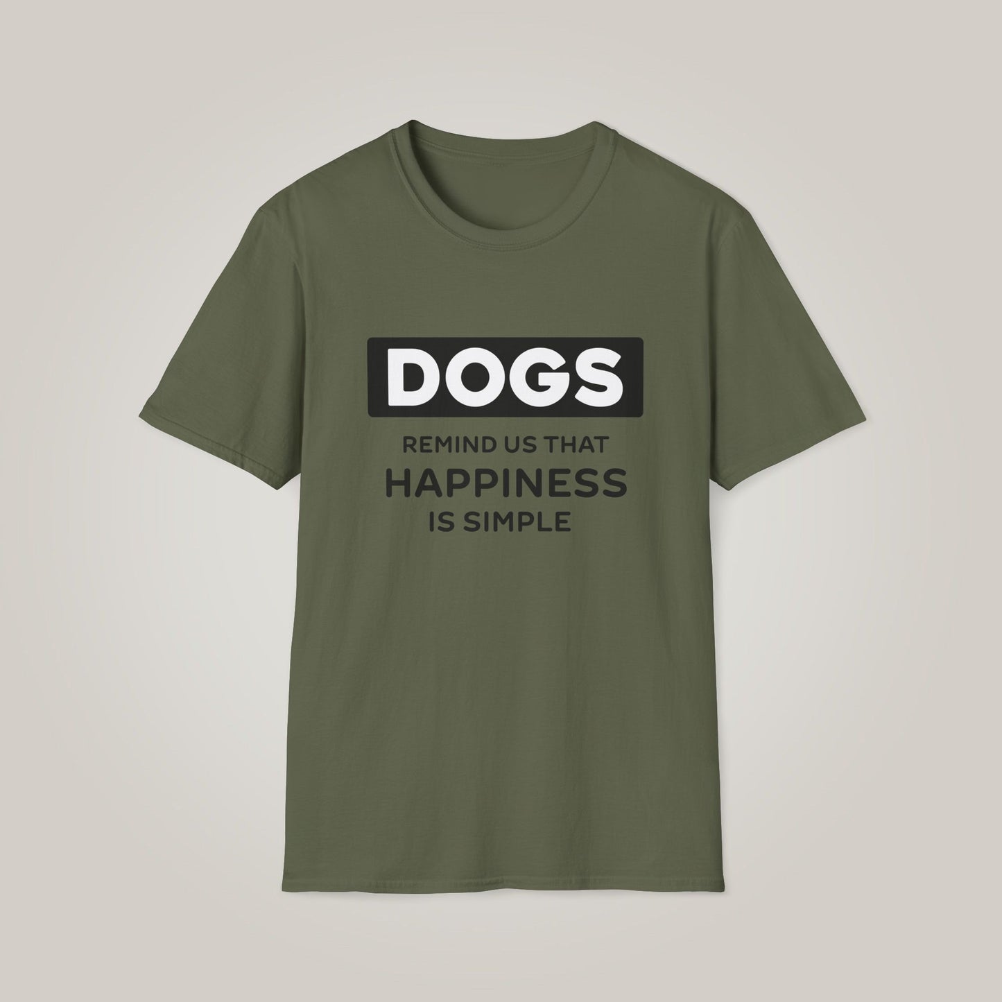 Dogs Remind Us That Happiness Is Simple Unisex Softstyle T-shirt