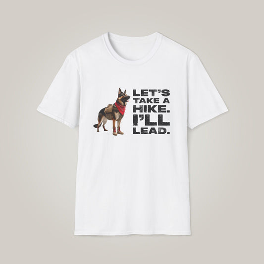Let's Take A Hike. I'll Lead. Unisex Softstyle T-Shirt
