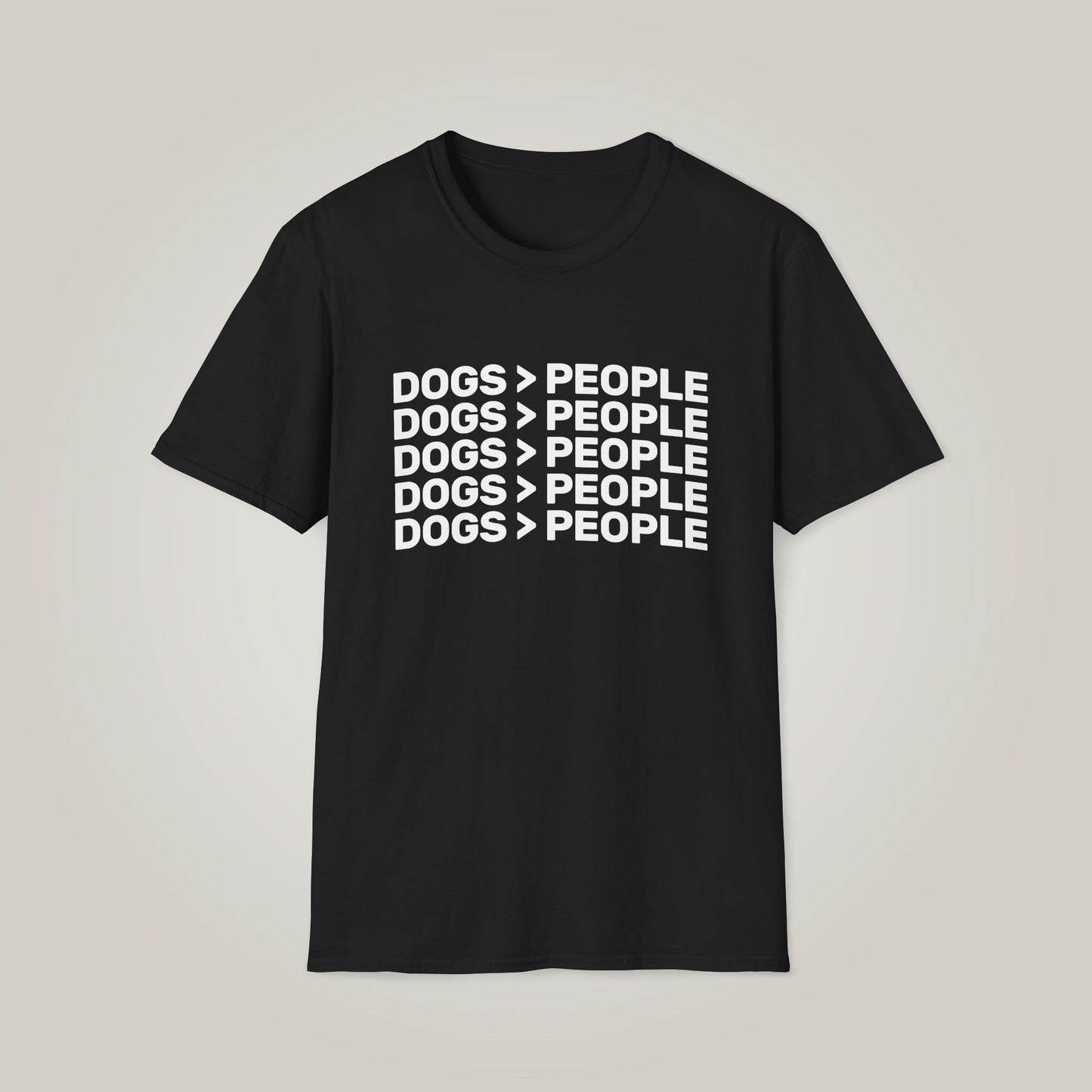 Dogs Are Greater Than People- White Print Unisex Softstyle T-shirt